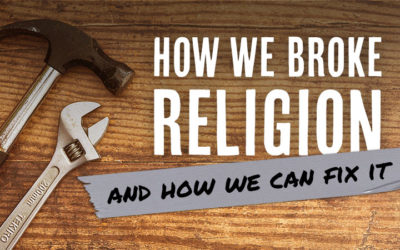 Can Organized Religion Be Fixed? Part 2