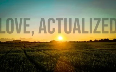 Love, Actualized